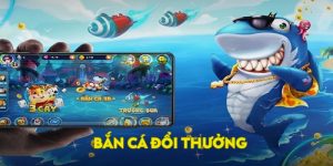bắn cá đổi thưởng