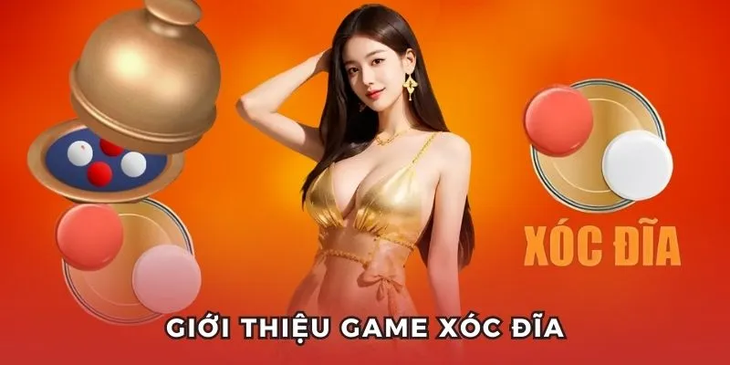 Hiểu sơ lược về game xóc đĩa
