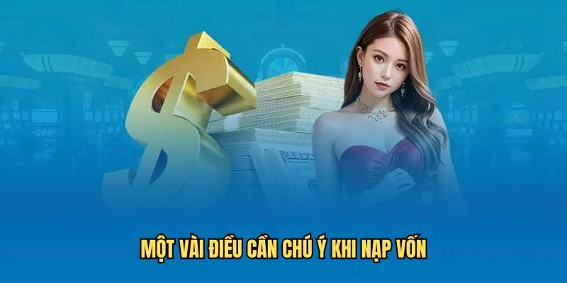 Một vài điều cần chú ý khi nạp tiền QH88